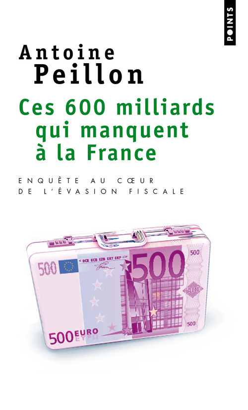 Ces 600 milliards qui manquent à la France - Enquête au coeur de l'évasion fiscale