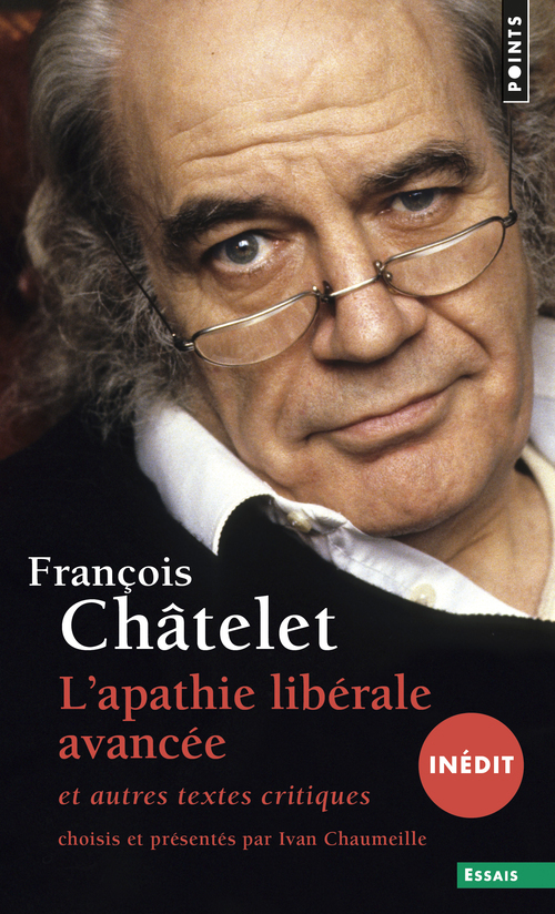 L'Apathie libérale avancée (inédit) - et autres textes critiques (1961-1985)