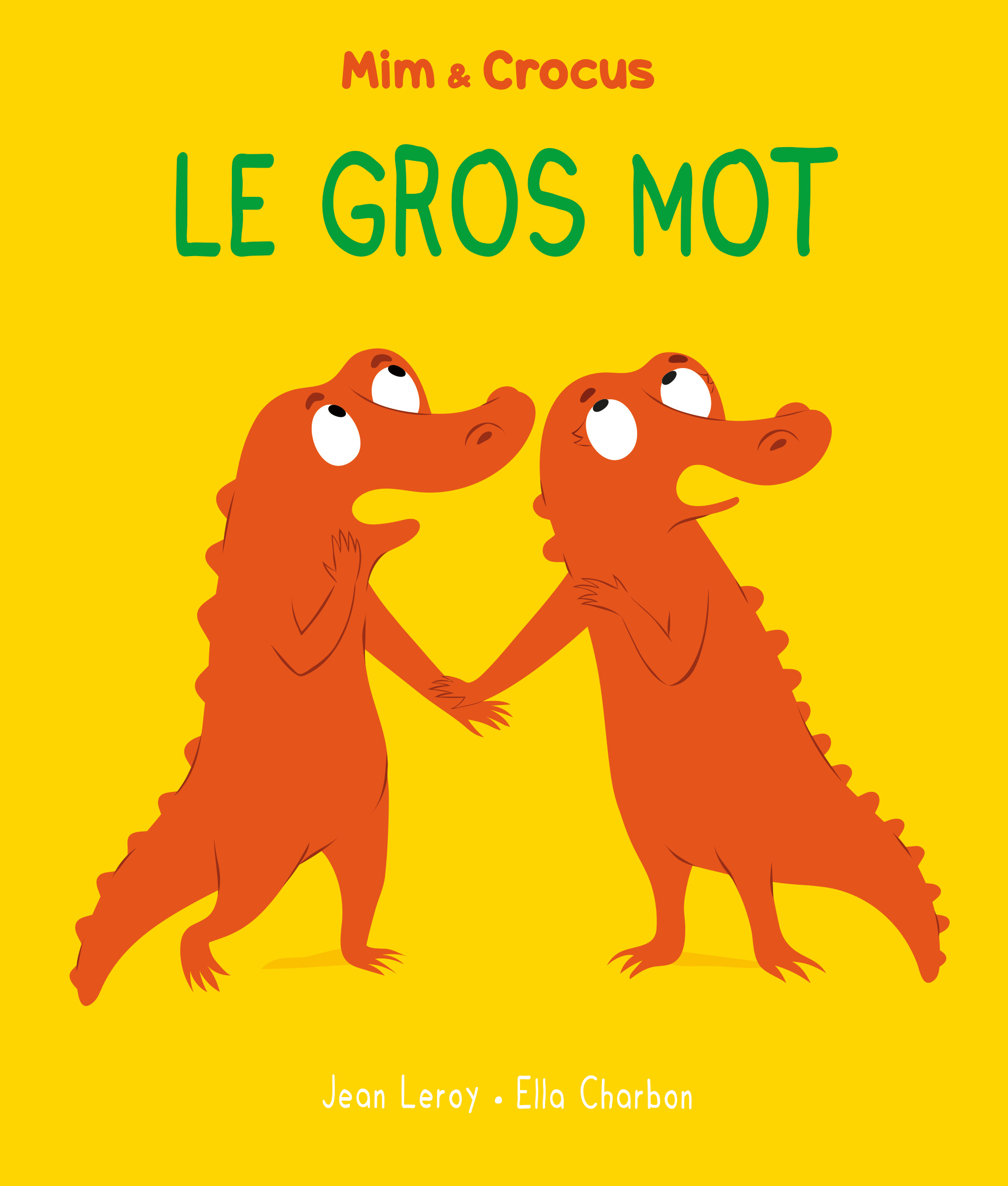 Mim et Crocus : Le gros mot