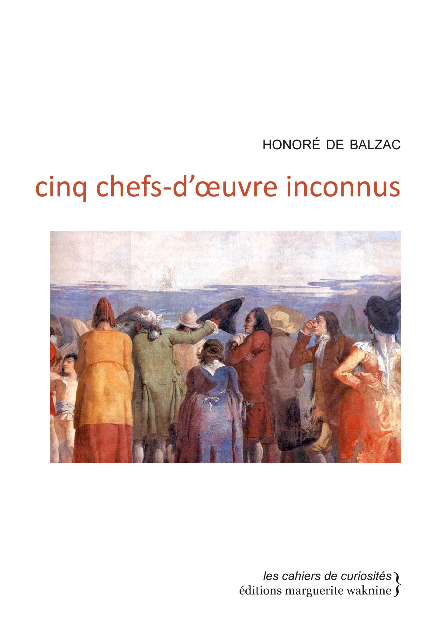 Cinq chefs-d’œuvre inconnus