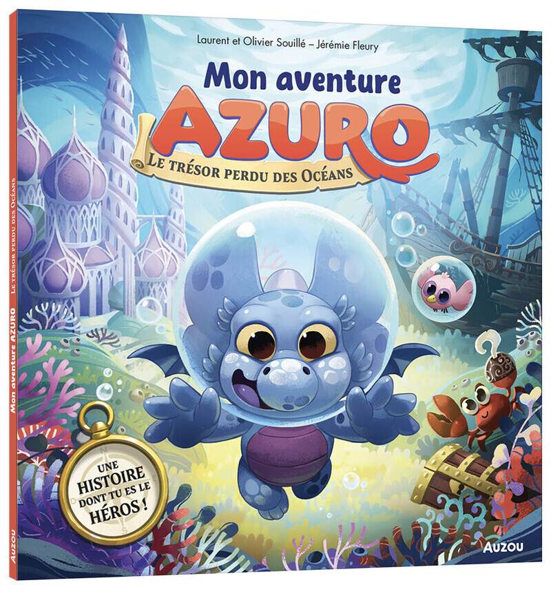 Mon aventure Azuro - Le trésor perdu des océans