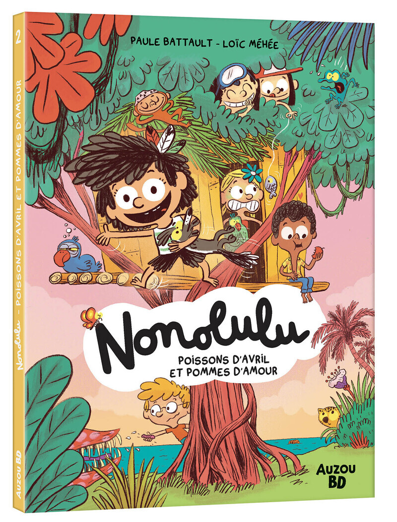Nonolulu - Tome 02 Poissons d'avril et pomme d'amour