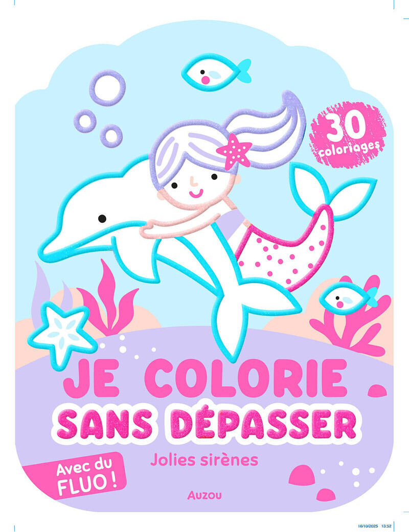 Je colorie sans dépasser - Jolies sirènes - avec du fluo !