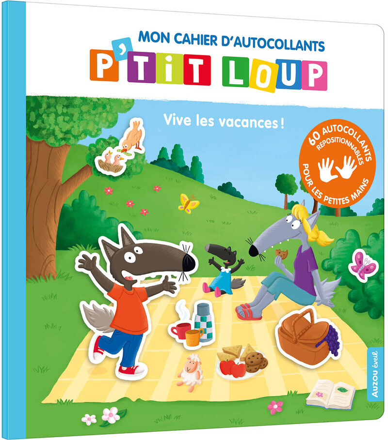 MON CAHIER D´AUTOCOLLANTS P´TIT LOUP - VIVE LES VACANCES !