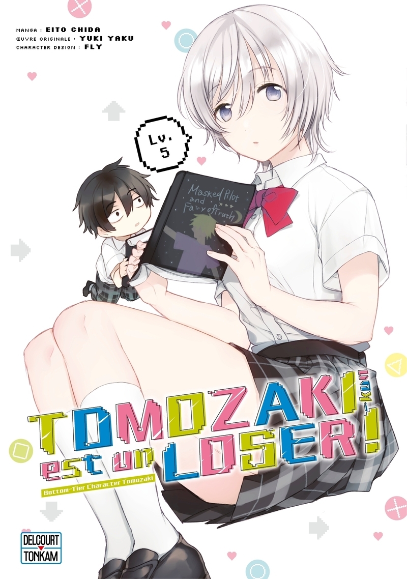 Tomozaki-kun est un loser ! T05 - Bottom-Tier Character Tomozaki