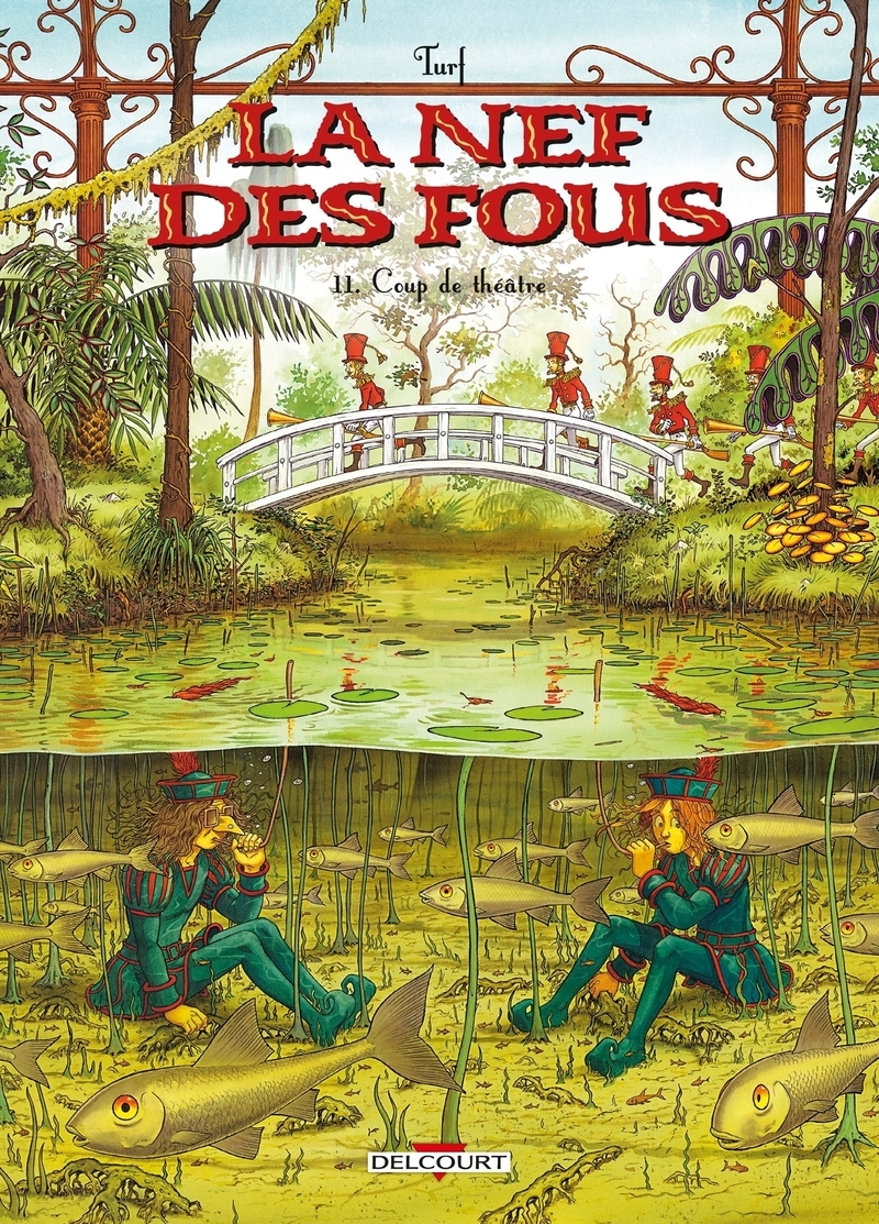 La Nef des Fous T11 - Coup de théâtre