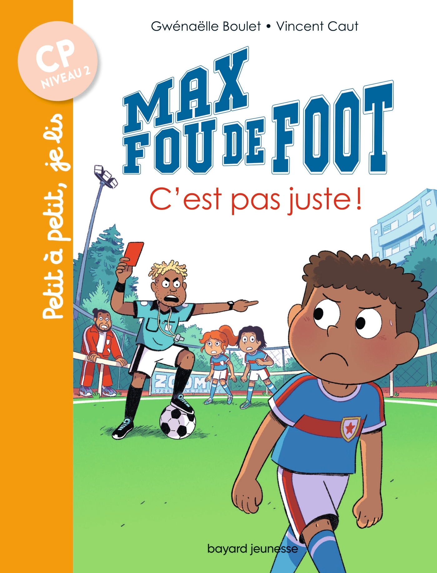 Max fou de foot, Tome 04 - C'est pas juste !