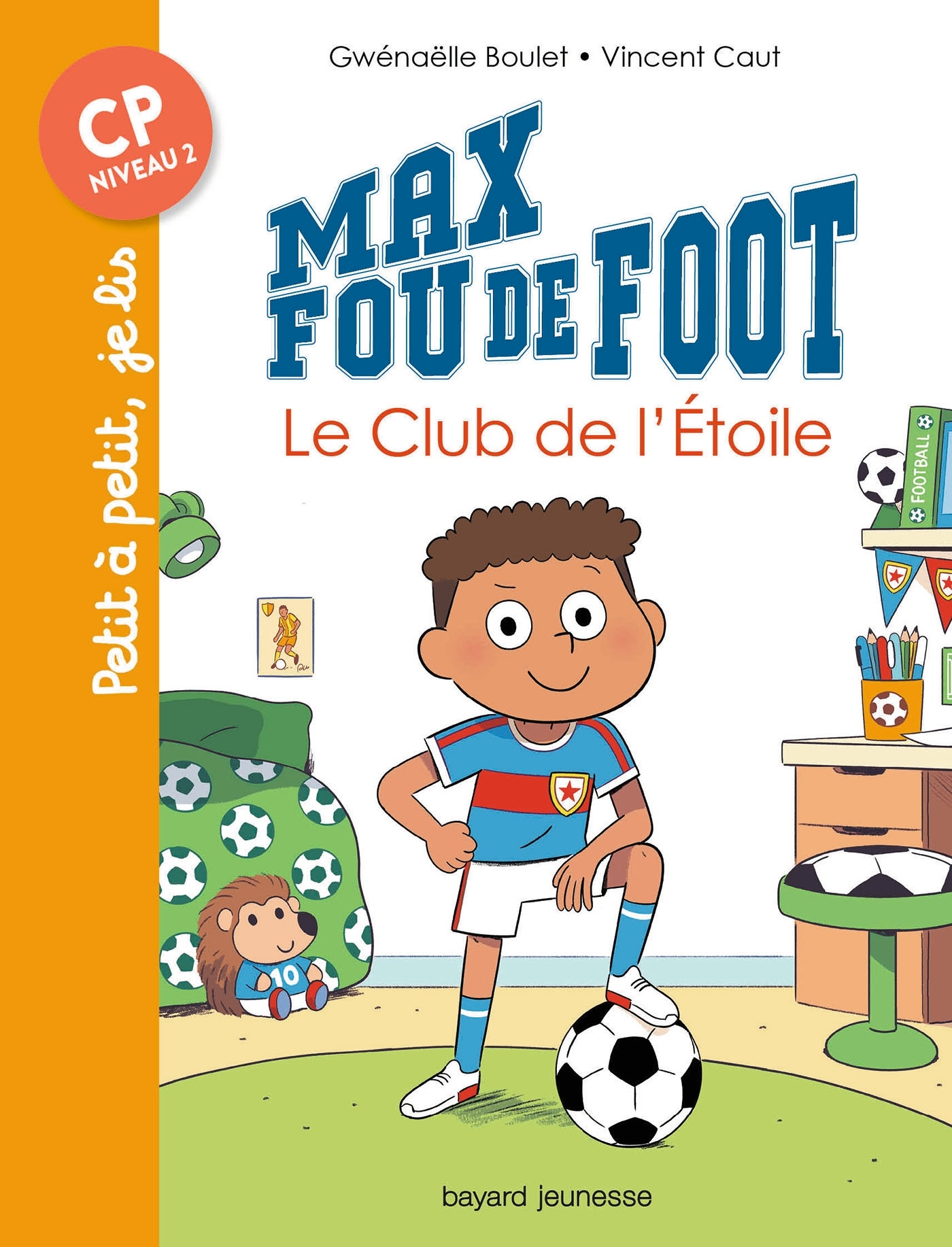 Max fou de foot, Tome 01 - Le club de l'étoile