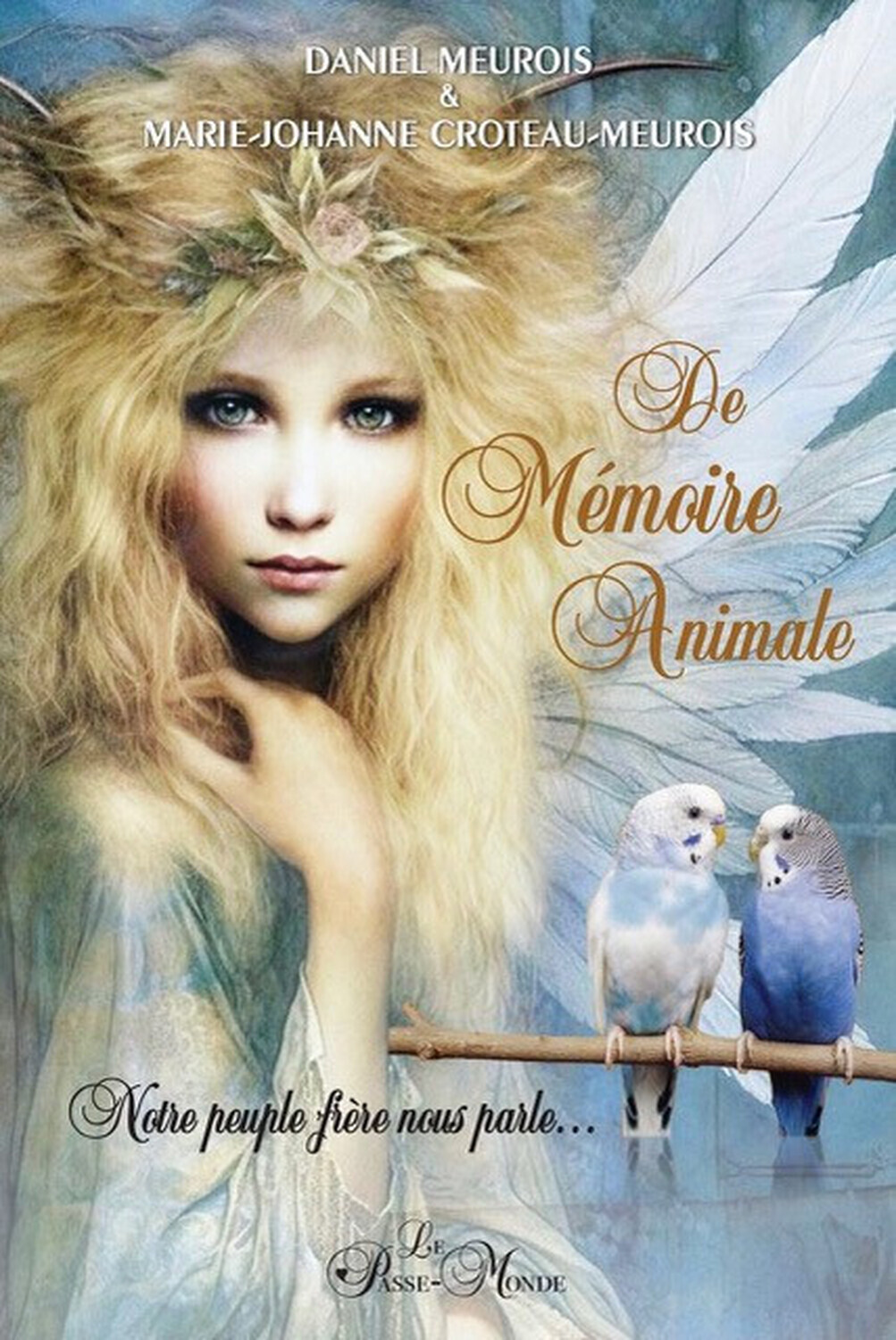 DE MEMOIRE ANIMALE - NOTRE PEUPLE FRERE NOUS PARLE...