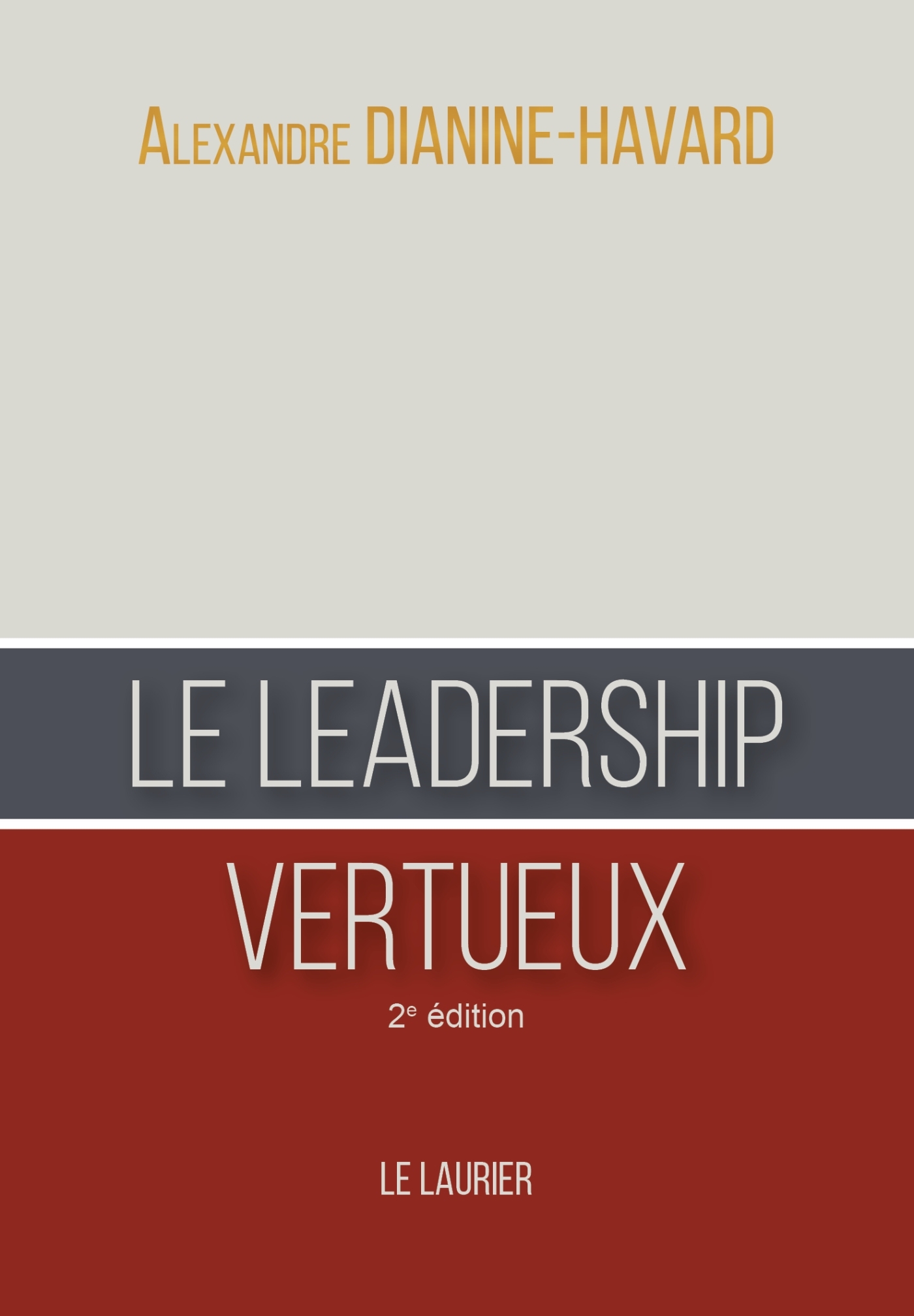 Le leadership vertueux - 2ème édition