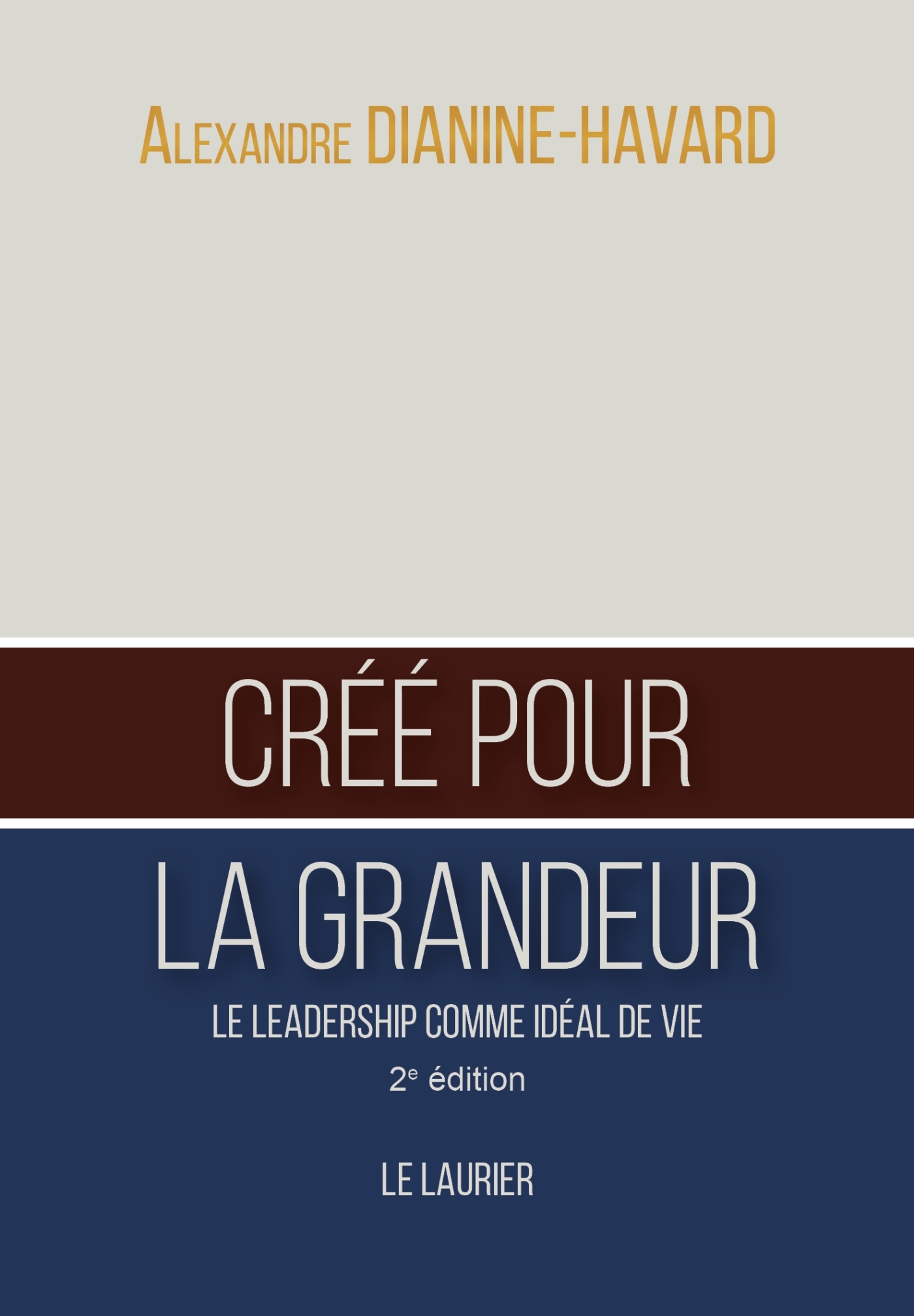 Le leadership comme idéal de vie - 2ème édition