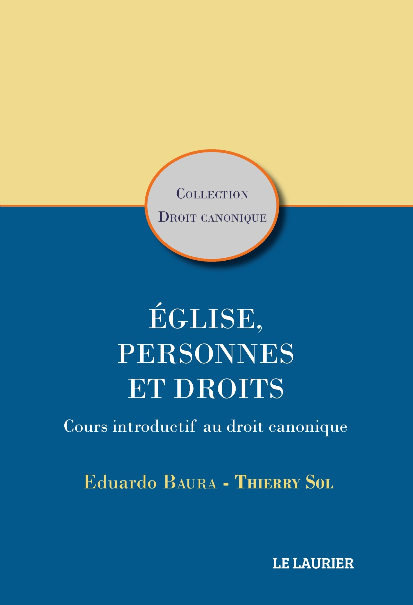 Eglise, personnes et droits - Cours introductif au droit canonique