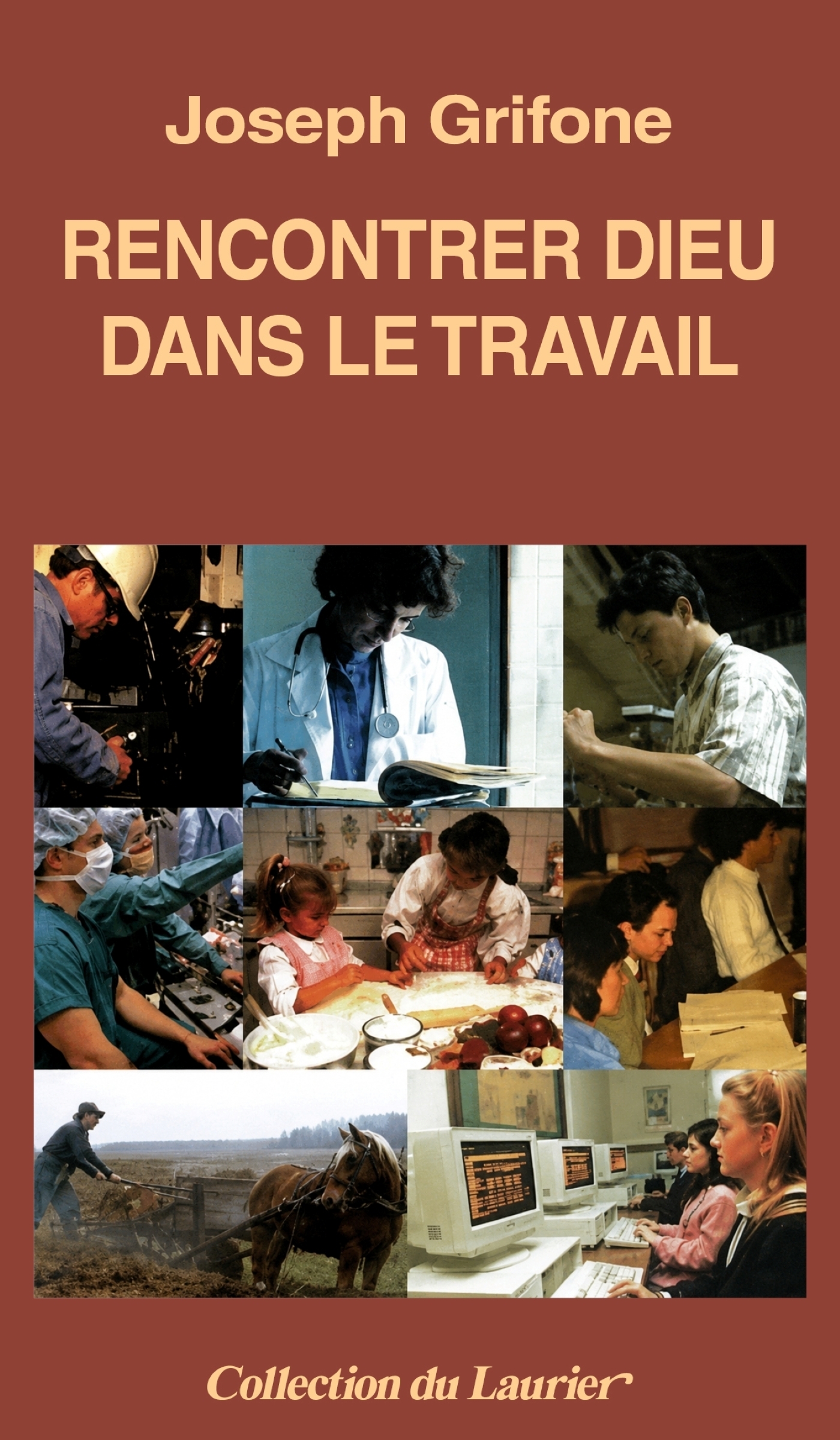 Rencontrer Dieu dans le travail