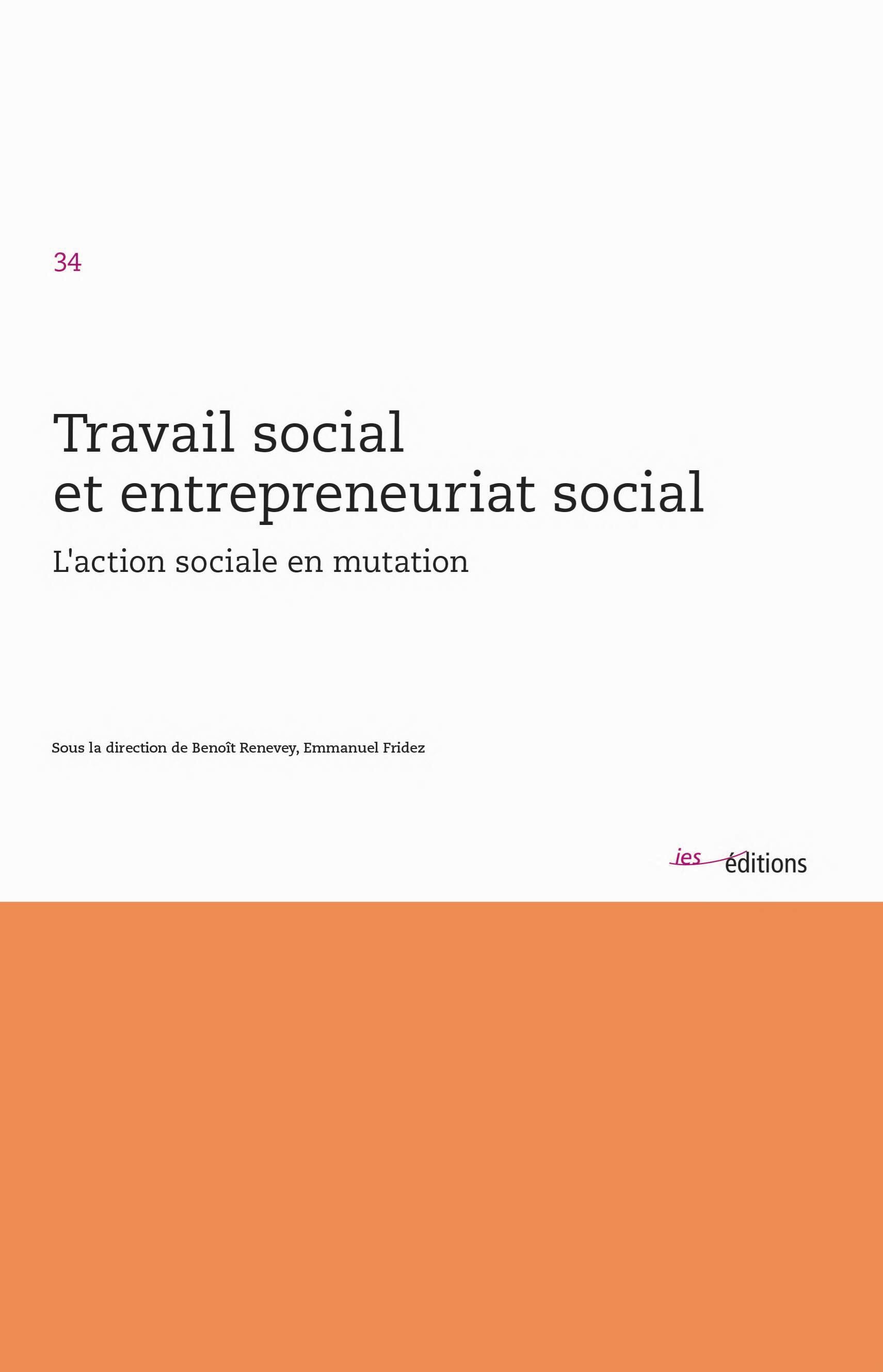Travail social et entrepreneuriat social - L'action sociale en mutation