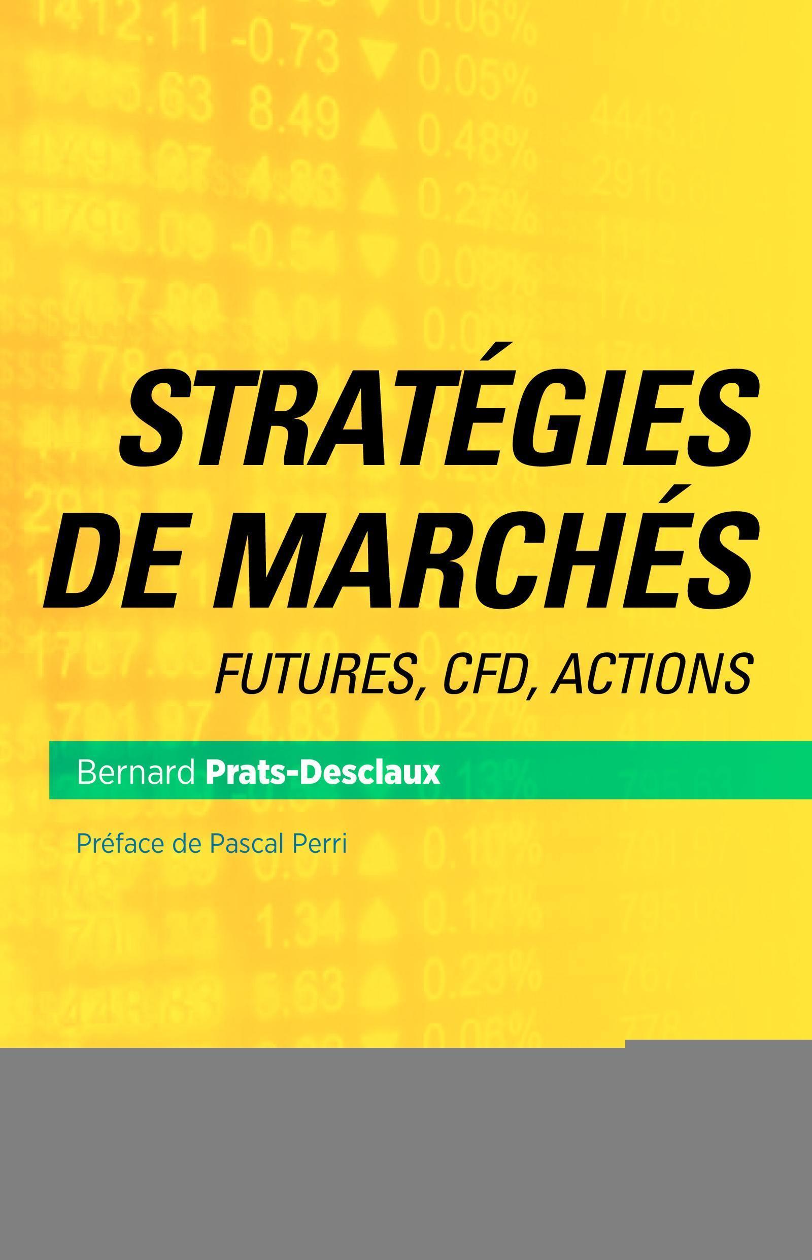 Stratégies de marchés - Futures, CFD, actions.