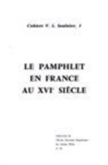 Pamphlet en France au Xvieme Siècle - Cahiers Saulnier N°1
