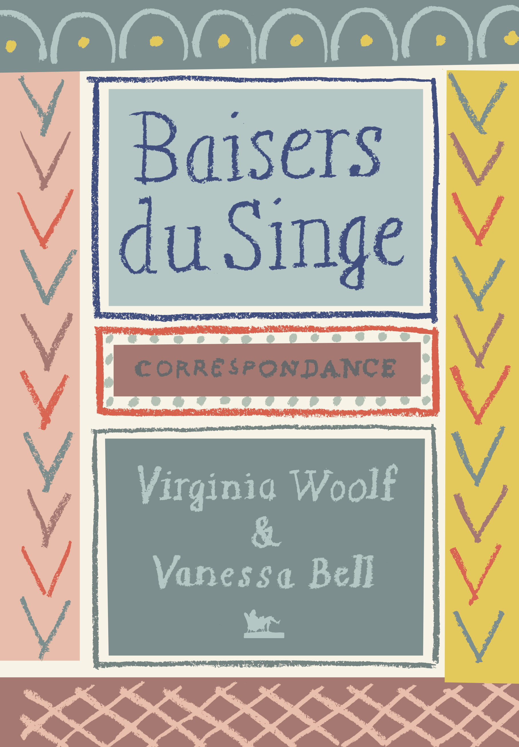 BAISERS DU SINGE - Correspondance 1904-1941