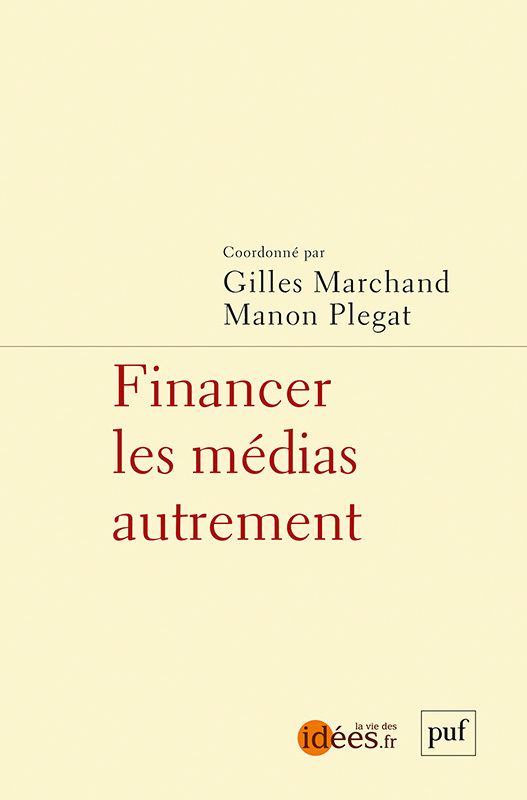 Financer les médias autrement