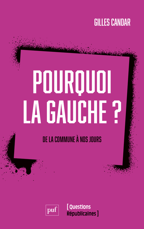 Pourquoi la gauche ? - De la commune à nos jours
