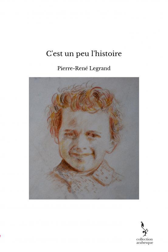 C´EST UN PEU L´HISTOIRE