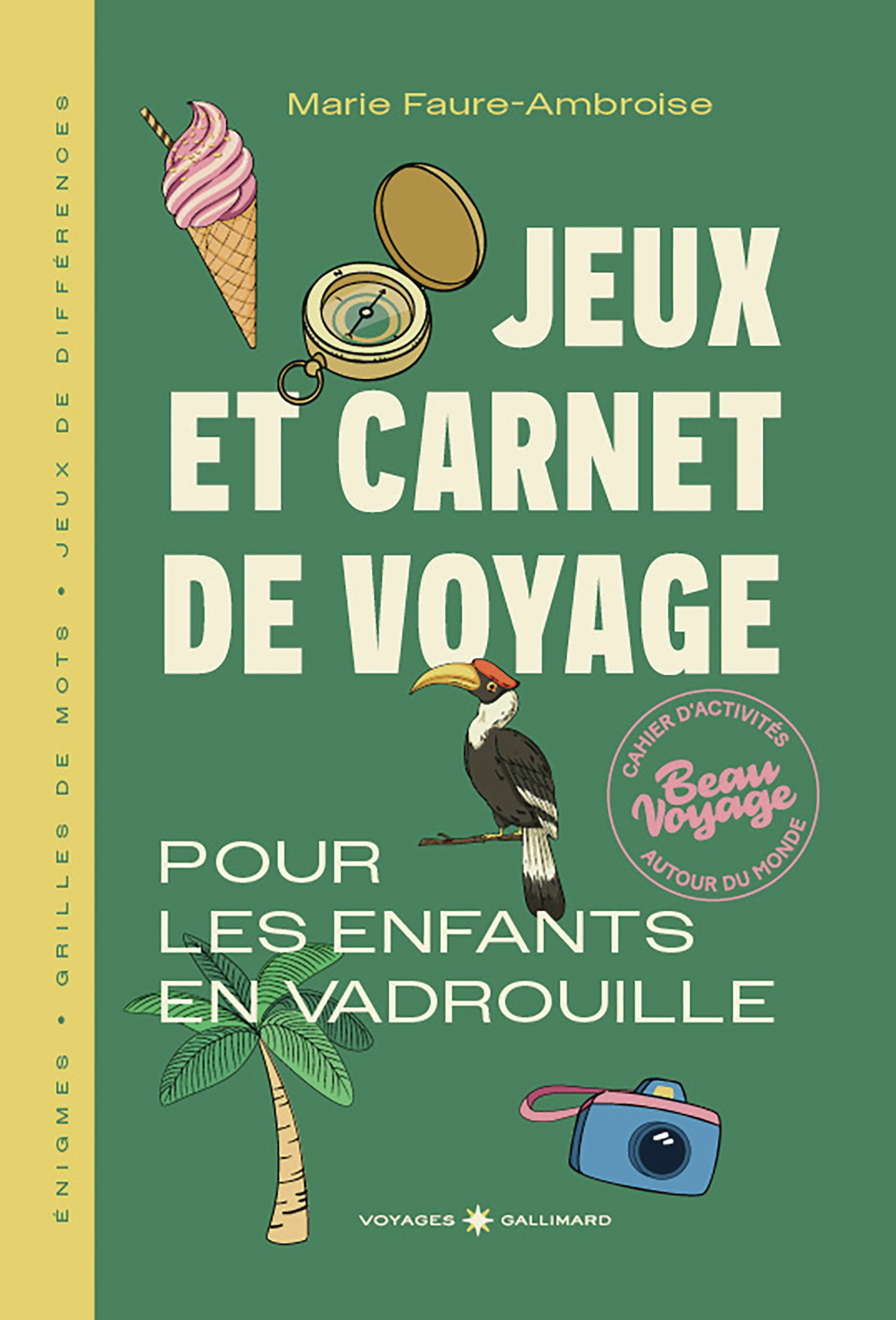 JEUX ET CARNET DE VOYAGE - POUR LES ENFANTS EN VADROUILLE