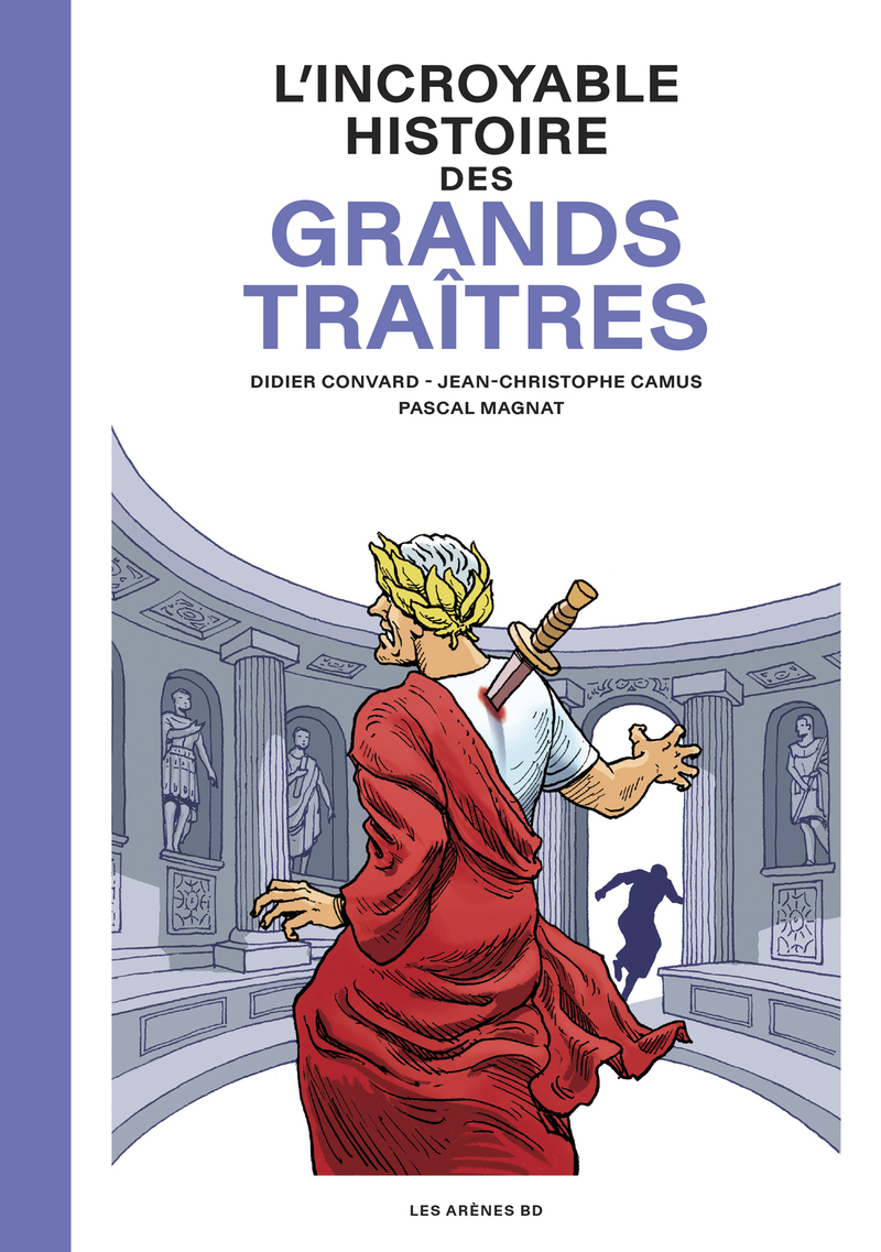 L´INCROYABLE HISTOIRE DES GRANDS TRAITRES