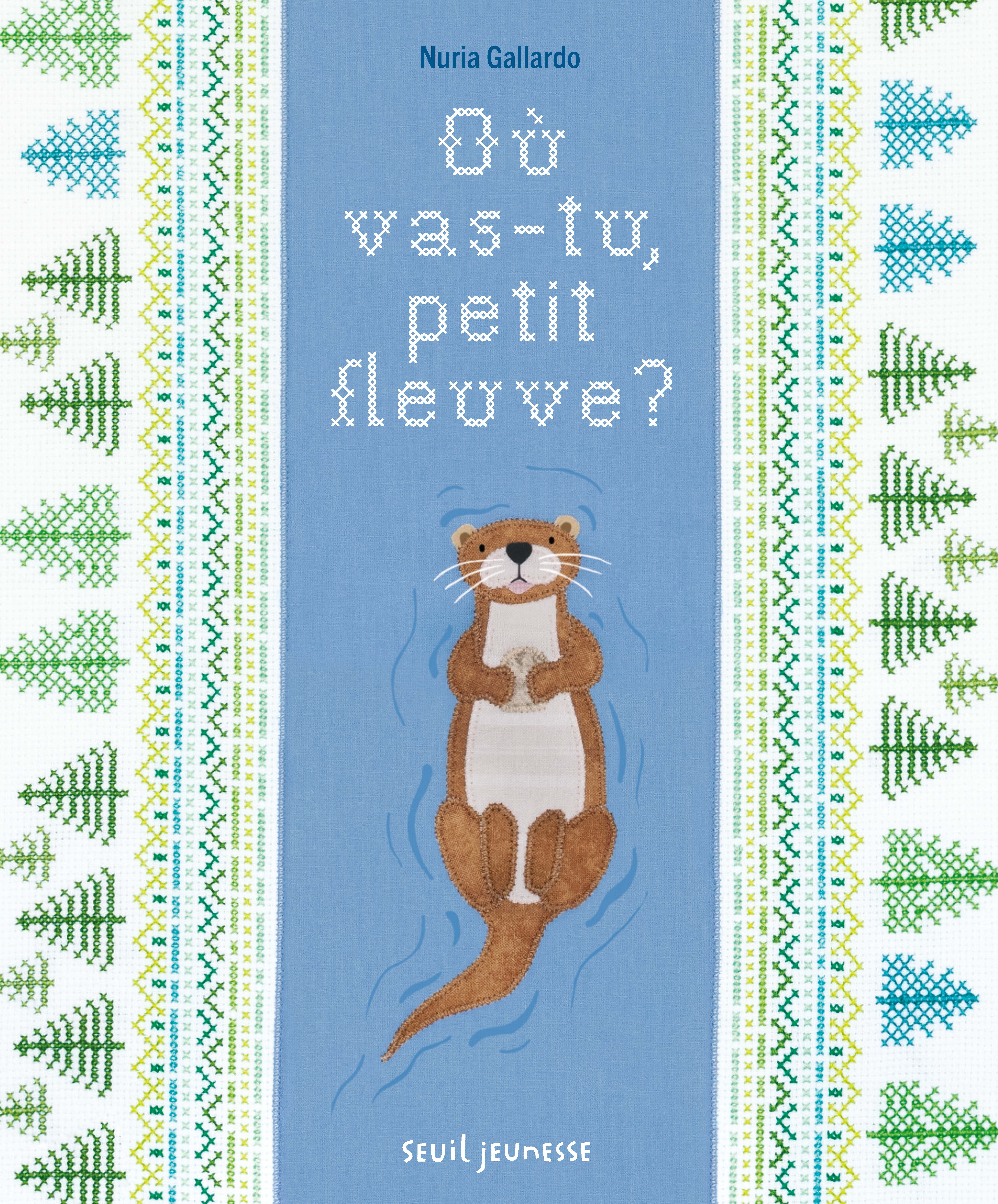OU VAS-TU, PETIT FLEUVE ?