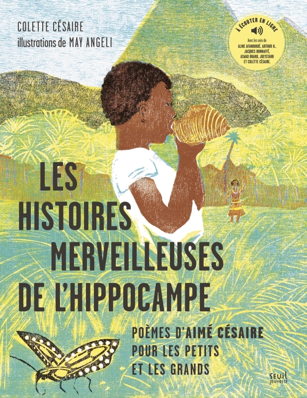 Les Histoires merveilleuses de l'hippocampe - Poèmes d'Aimé Césaire pour les petits et les grands