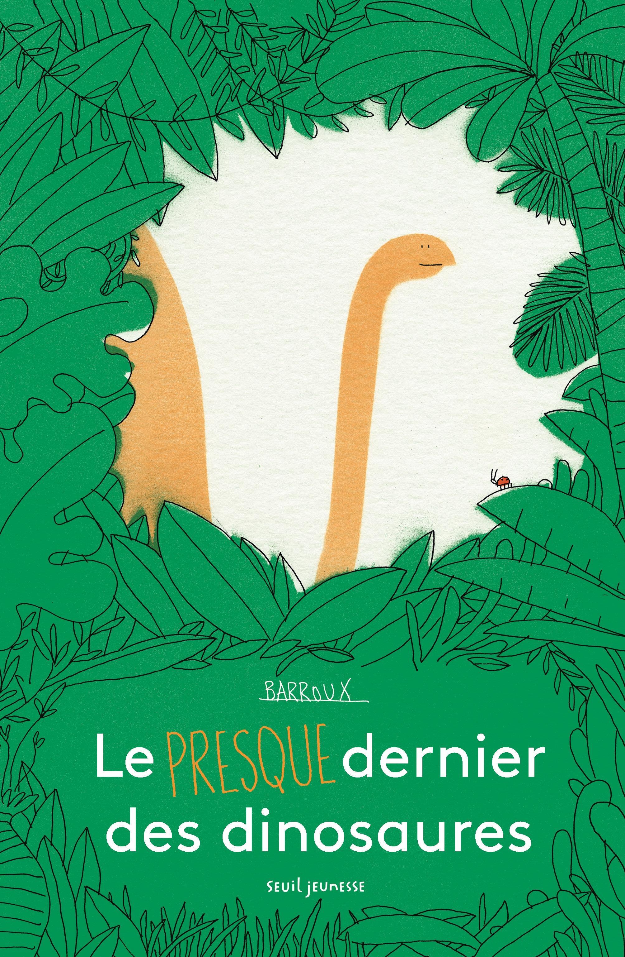 LE PRESQUE DERNIER DES DINOSAURES