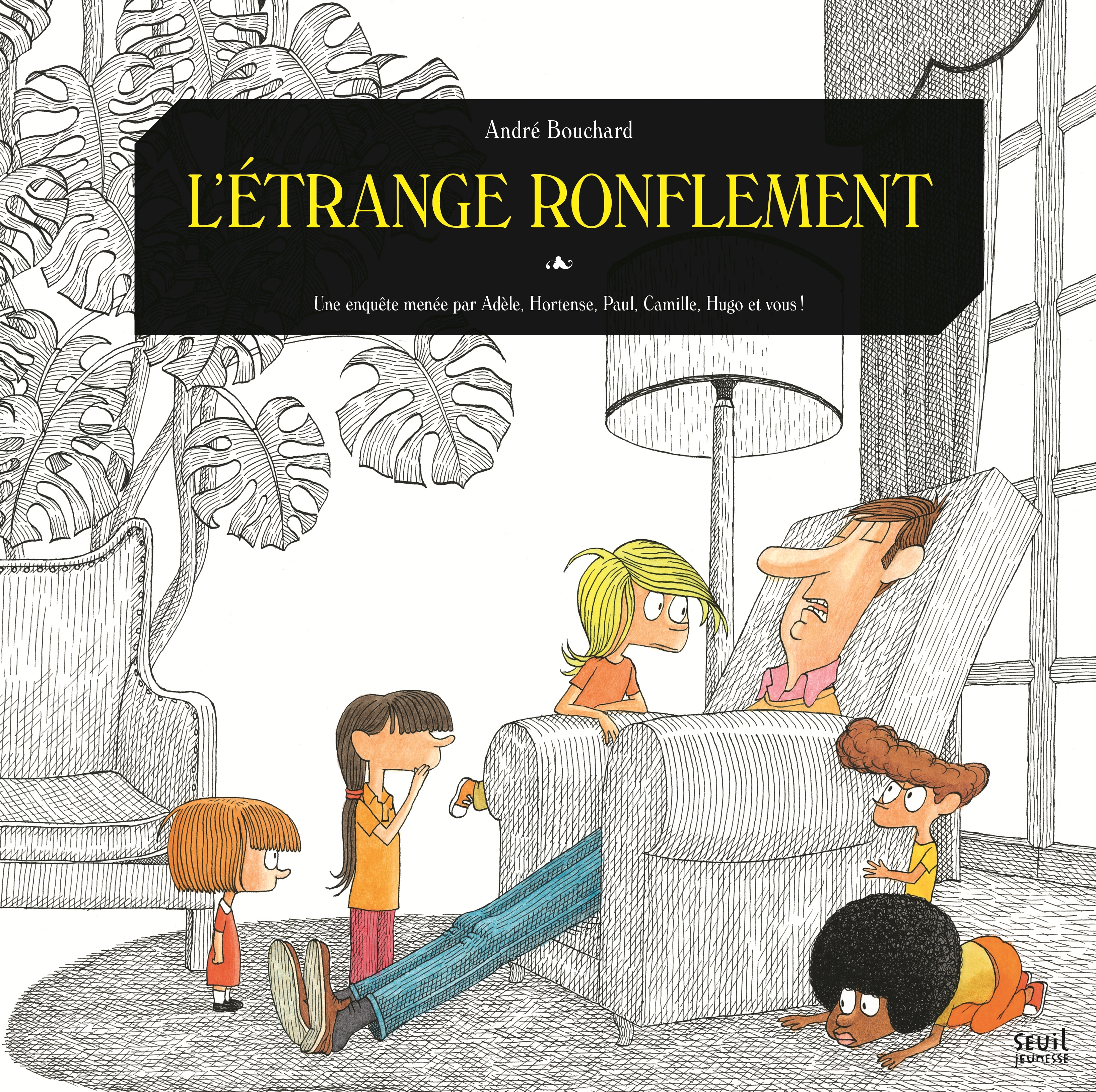 L´ETRANGE RONFLEMENT - UNE ENQUETE MENEE PAR ADELE, HORTENSE, PAUL, CAMILLE
