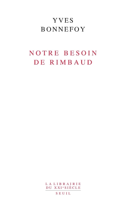 NOTRE BESOIN DE RIMBAUD