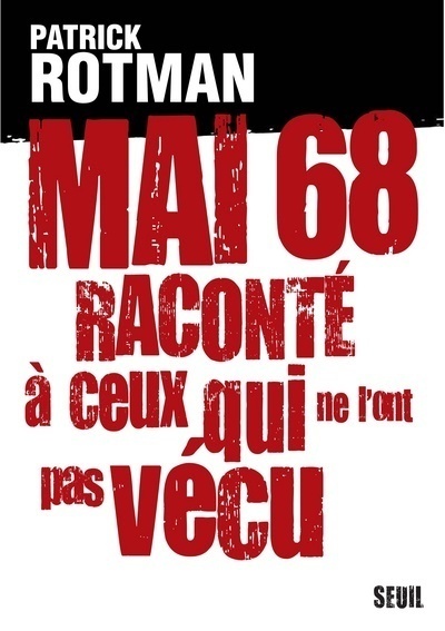 MAI 68 RACONTE A CEUX QUI NE L'ONT PAS V