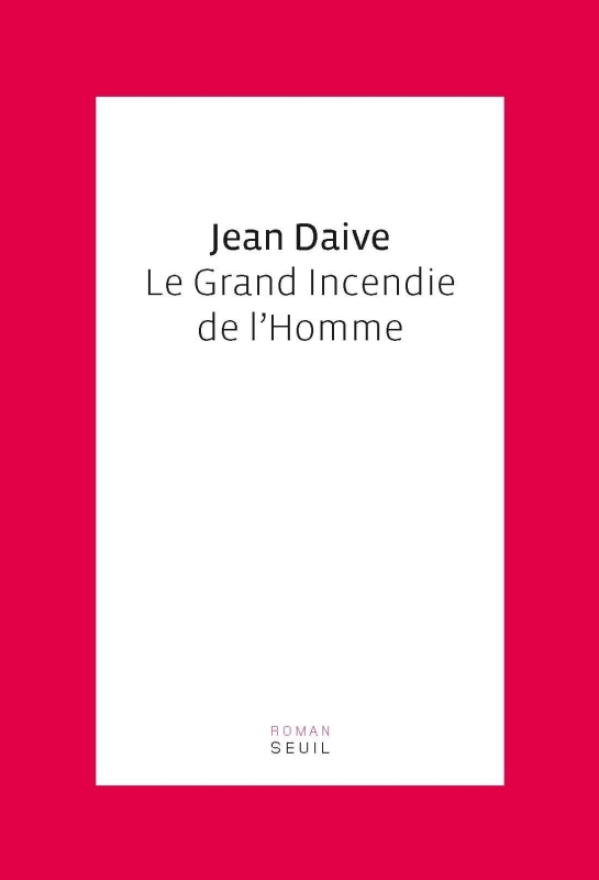 Le Grand Incendie de l'Homme