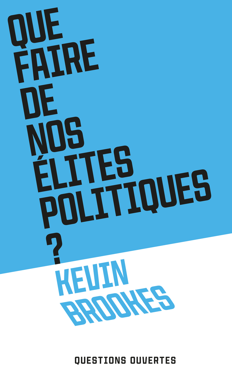 QUE FAIRE DE NOS ELITES POLITIQUES ?