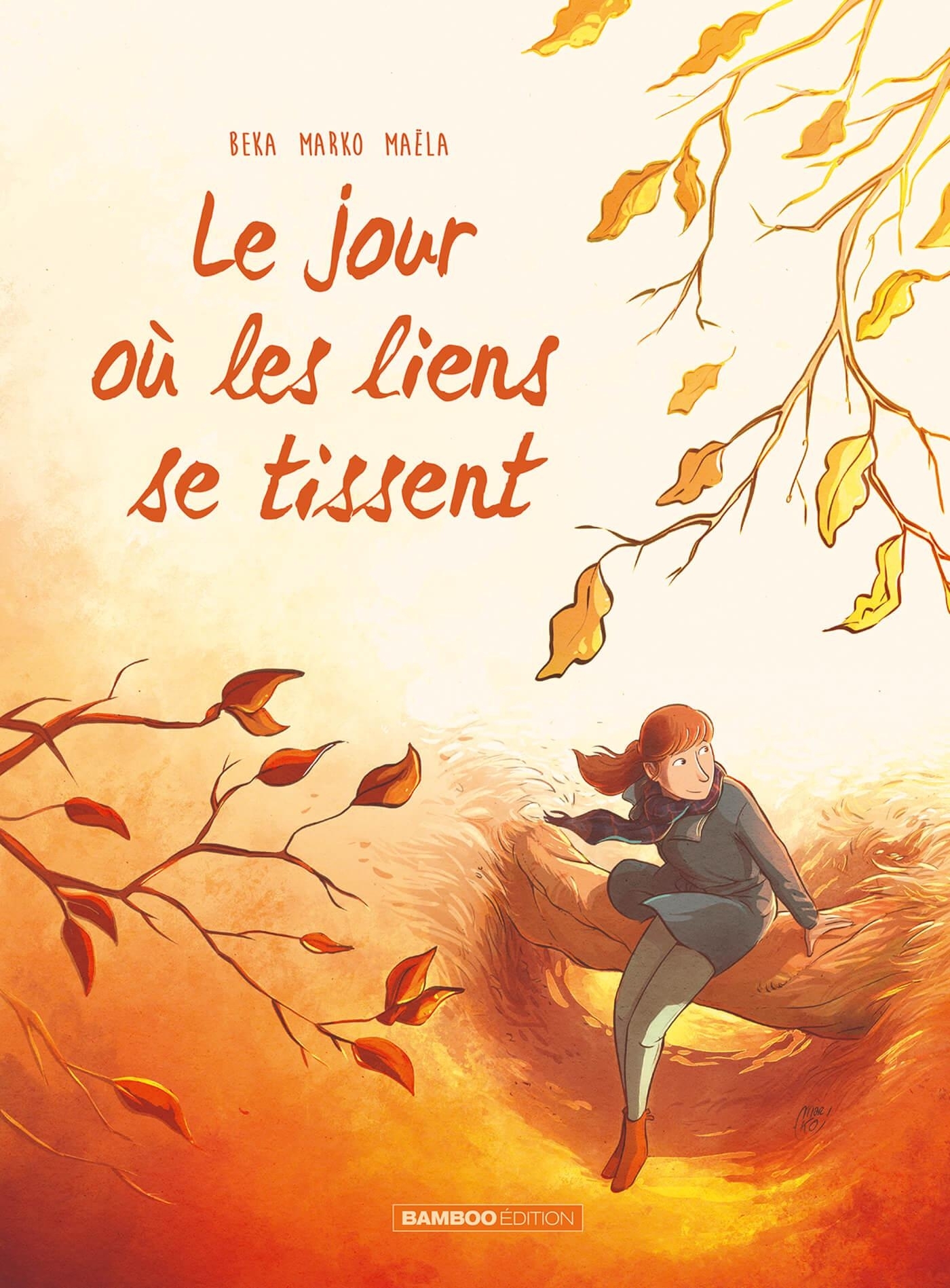 Le Jour où... - tome 07 - Les liens se tissent