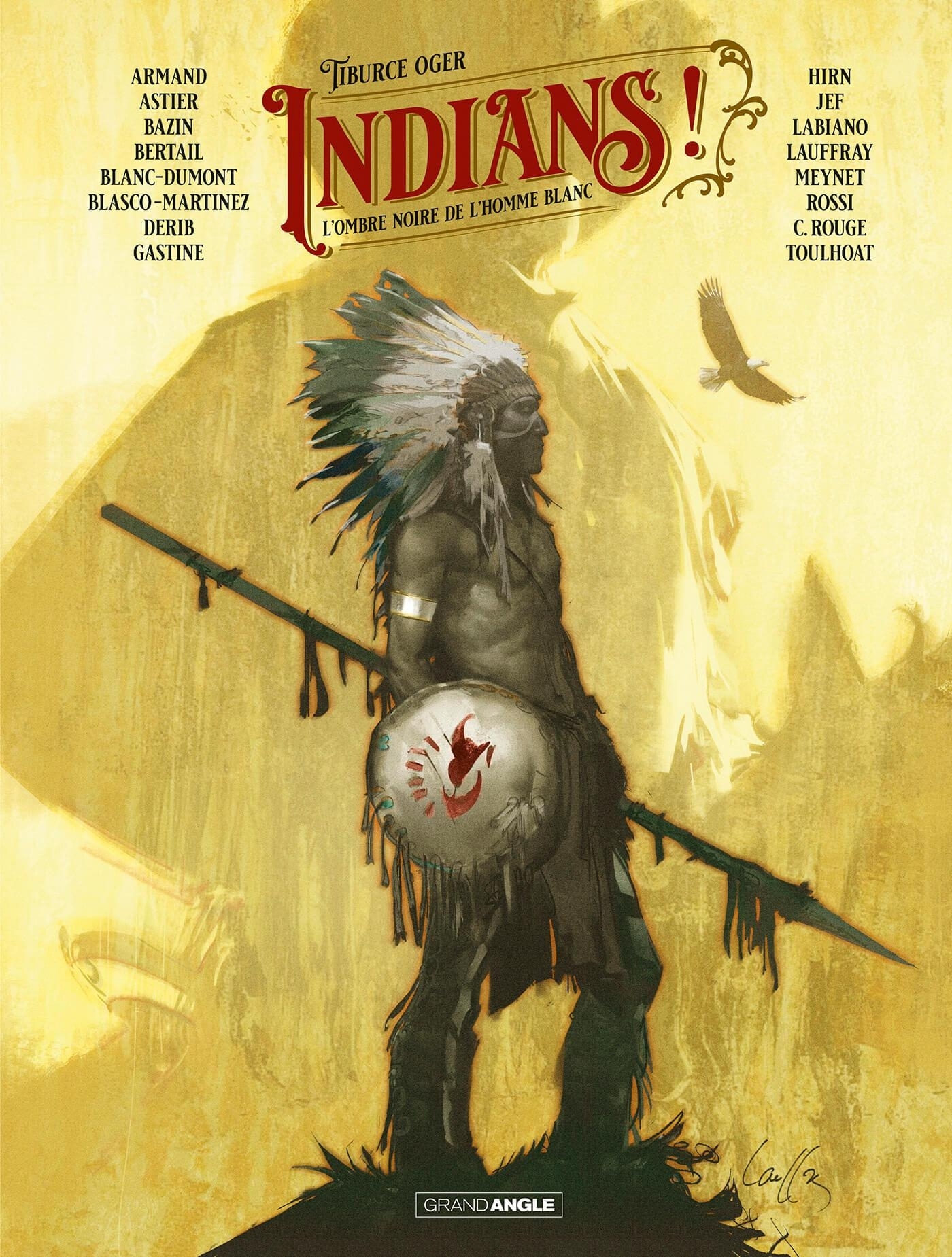 INDIANS ! - T01 - INDIANS ! - VOL. 01 - L´OMBRE NOIRE DE L´HOMME BLANC