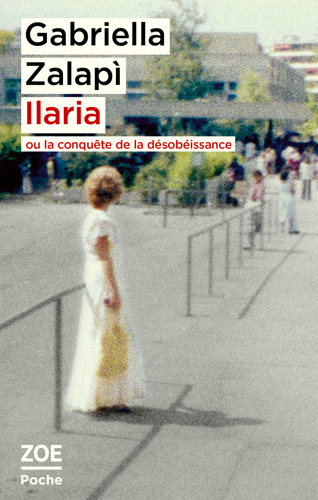 ILARIA OU LA CONQUETE DE LA DESOBEISSANCE