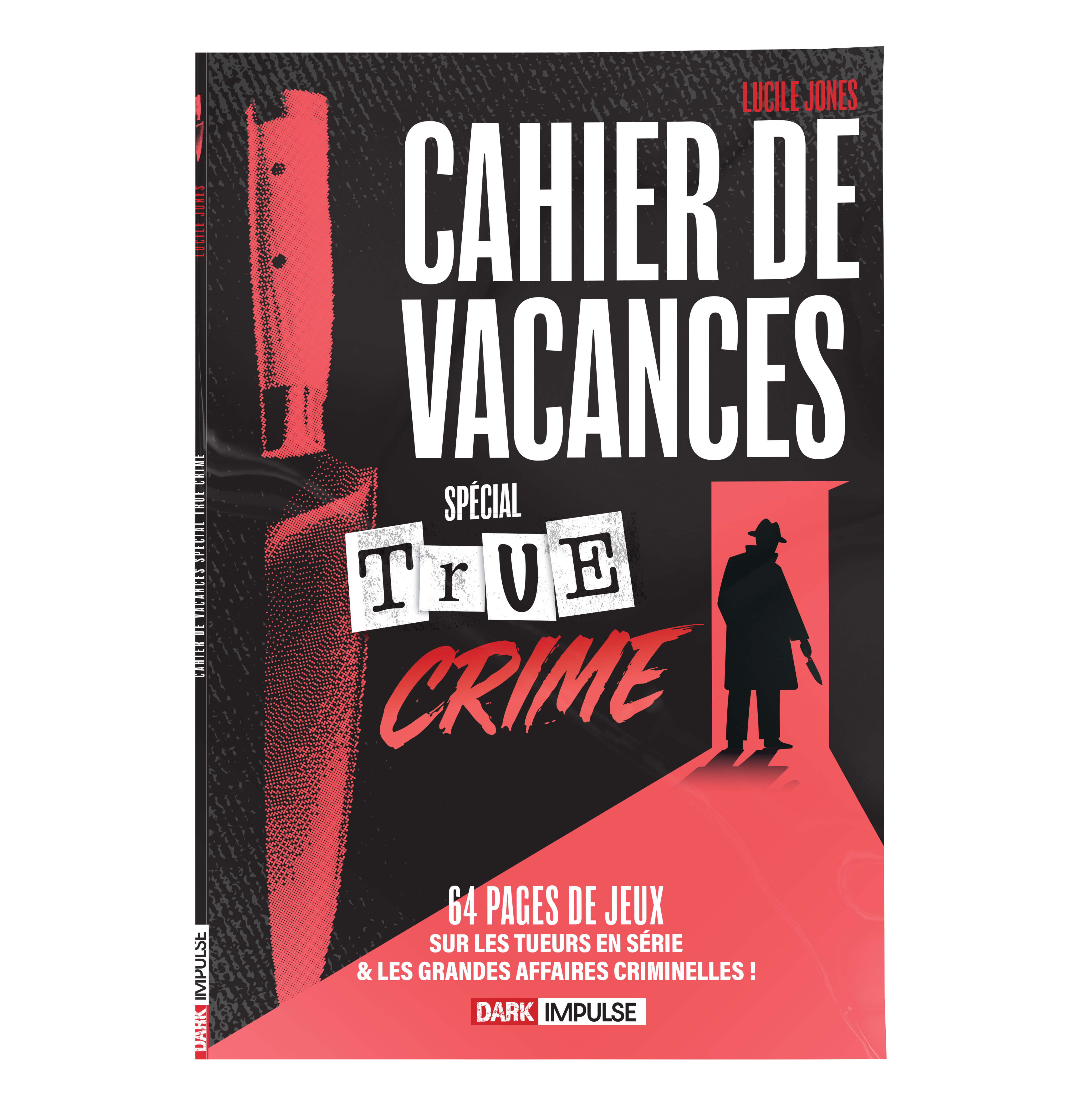 CAHIER DE VACANCES SPECIAL TRUE CRIME