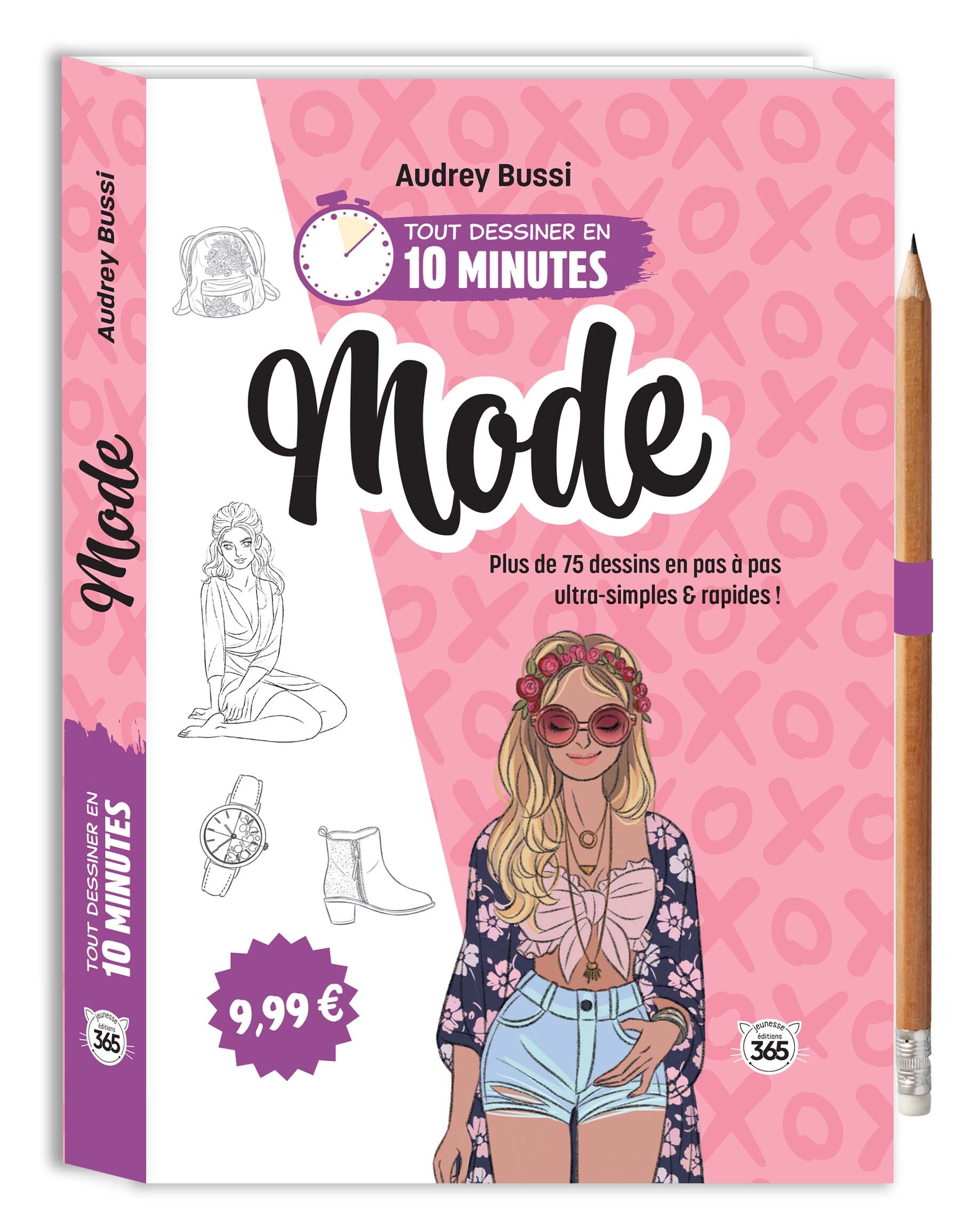 TOUT DESSINER EN 10 MINUTES - MODE