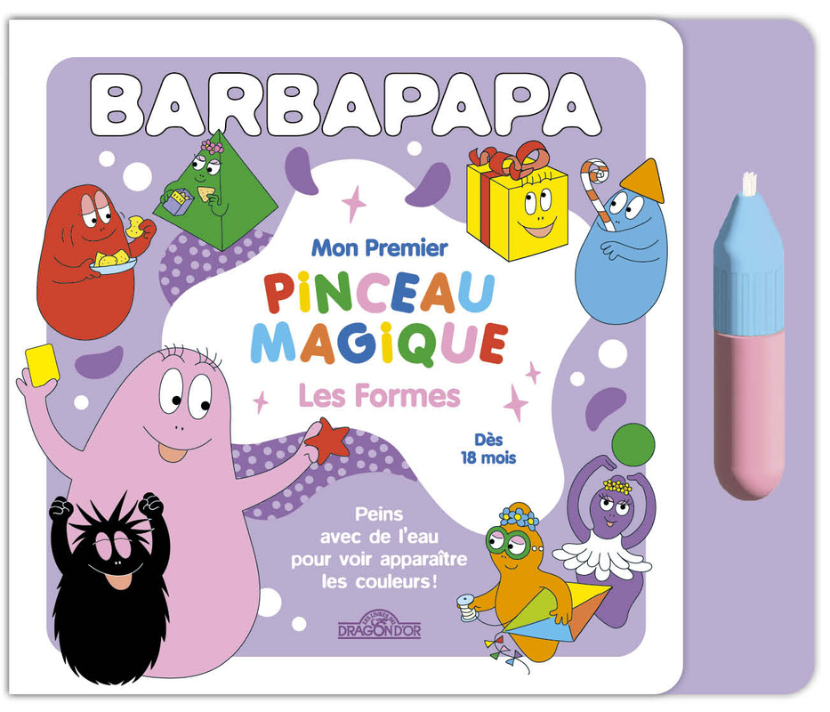 BARBAPAPA - MON PREMIER PINCEAU MAGIQUE - LES FORMES