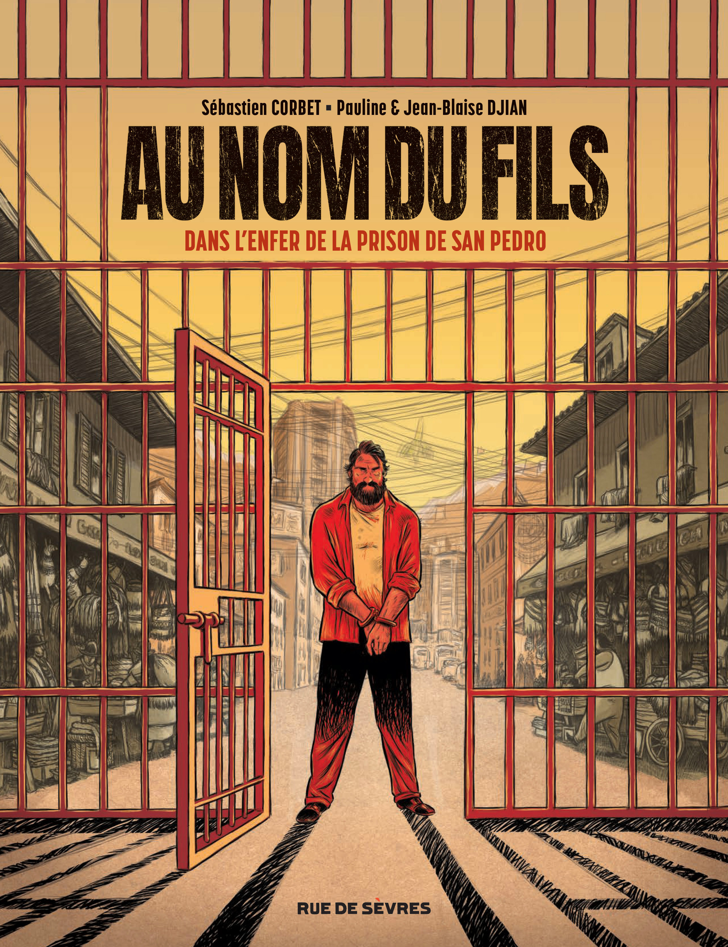 AU NOM DU FILS - DANS L´ENFER DE LA PRISON DE SAN PEDRO