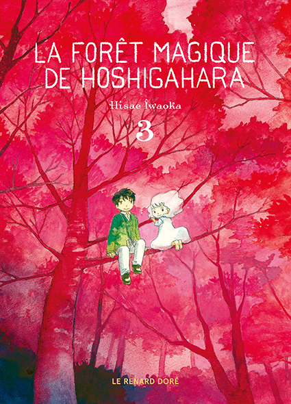 FORET MAGIQUE DE HOSHIGAHARA T3