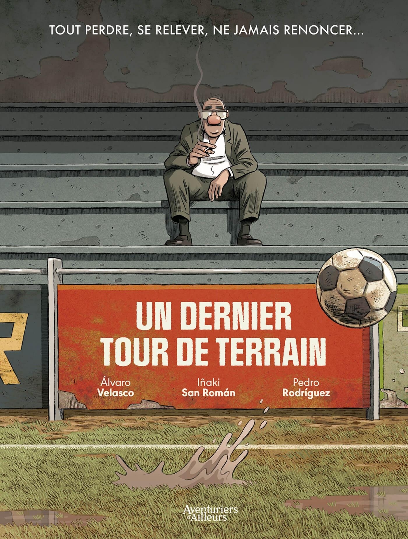 DERNIER TOUR DE TERRAIN - T01 - UN DERNIER TOUR DE TERRAIN - HISTOIRE COMPLETE