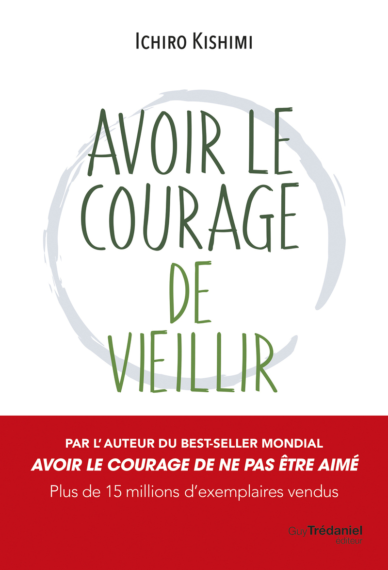 AVOIR LE COURAGE DE VIEILLIR