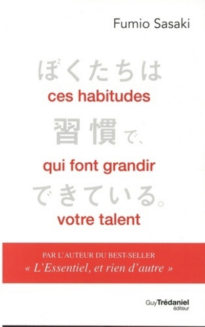 CES HABITUDES QUI FONT GRANDIR VOTRE TALENT