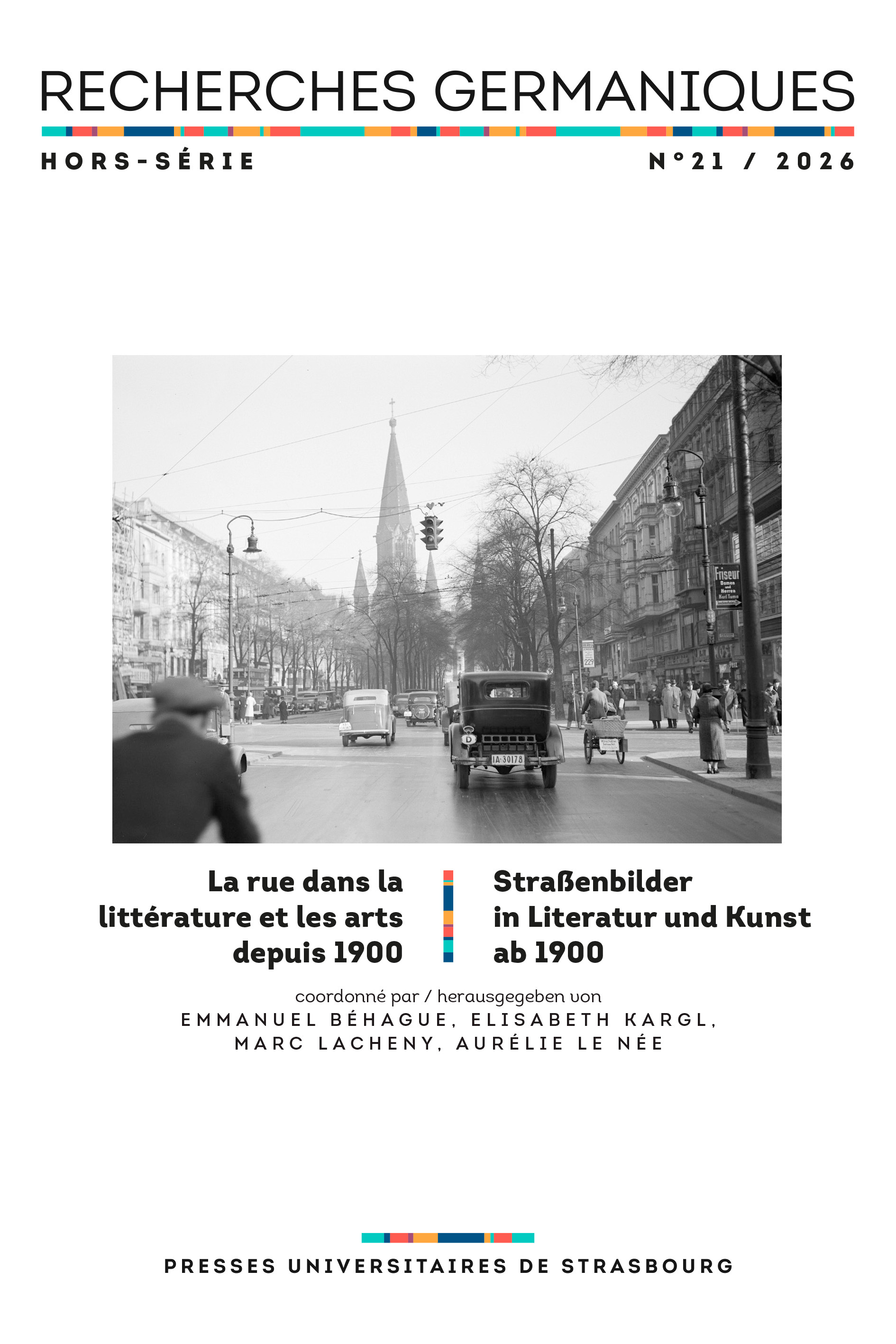 Recherches germaniques hors-série n°21/2026 - La rue dans la littérature et les arts depuis 1900 / Straßenbilder in Literatur und Kunst ab 1900
