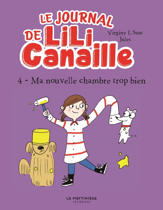 Le Journal de Lili Canaille, tome 4 - Ma nouvelle chambre trop bien