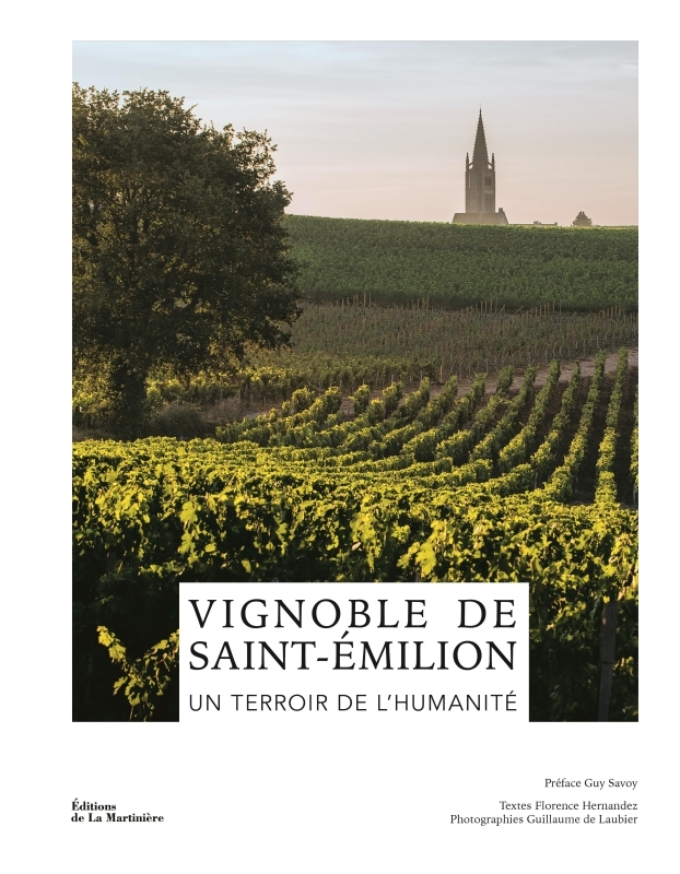 Vignoble de Saint-Émilion - Un terroir de l'humanité