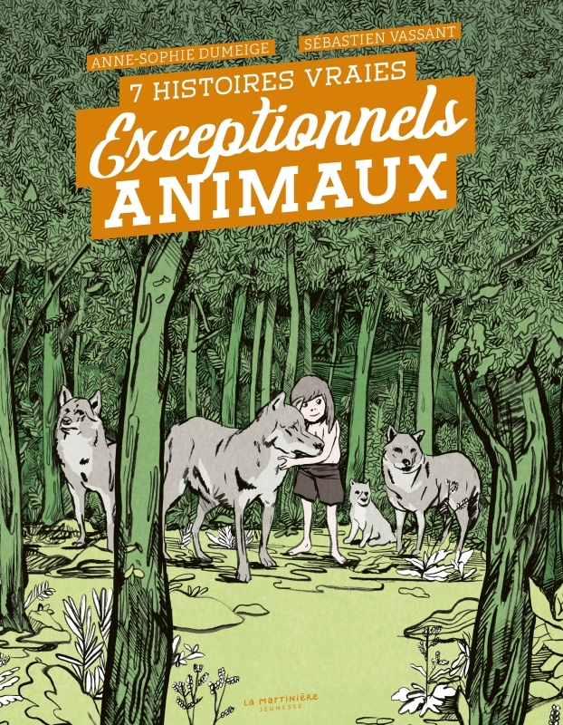 Exceptionnels Animaux - 7 histoires vraies