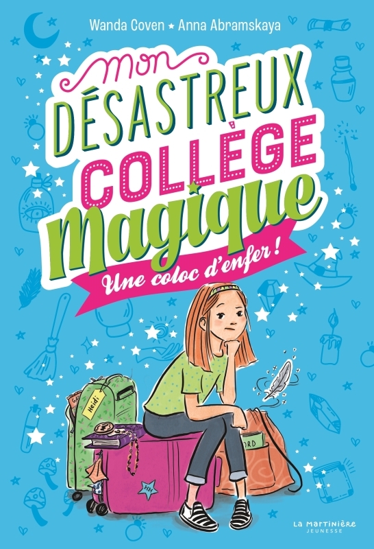 Mon désastreux collège magique - Tome 1 - Une coloc d'enfer